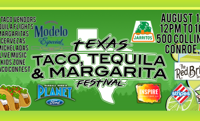 Texas Taco, Tequila And Margarita Festival In Conroe August 19