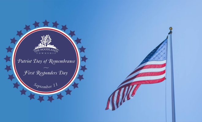 The Woodlands Township to host Patriot Day, First Responders Day