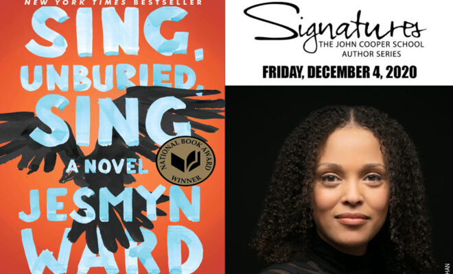 Signatures Author Series John Cooper School 2020 Jesmyn Ward Cover sing unburied sing