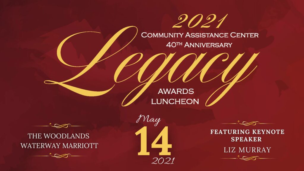 2021 Community Assistance Center 40th Anniversary Legacy Awards Luncheon