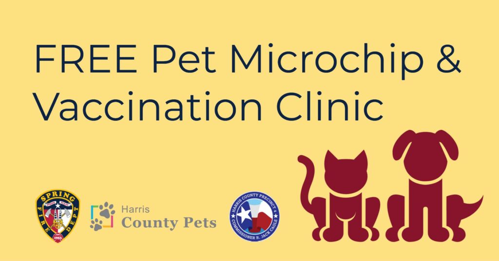 Free Pet Microchip Vaccination Clinic Spring Fire Department Harris County Pets 2021