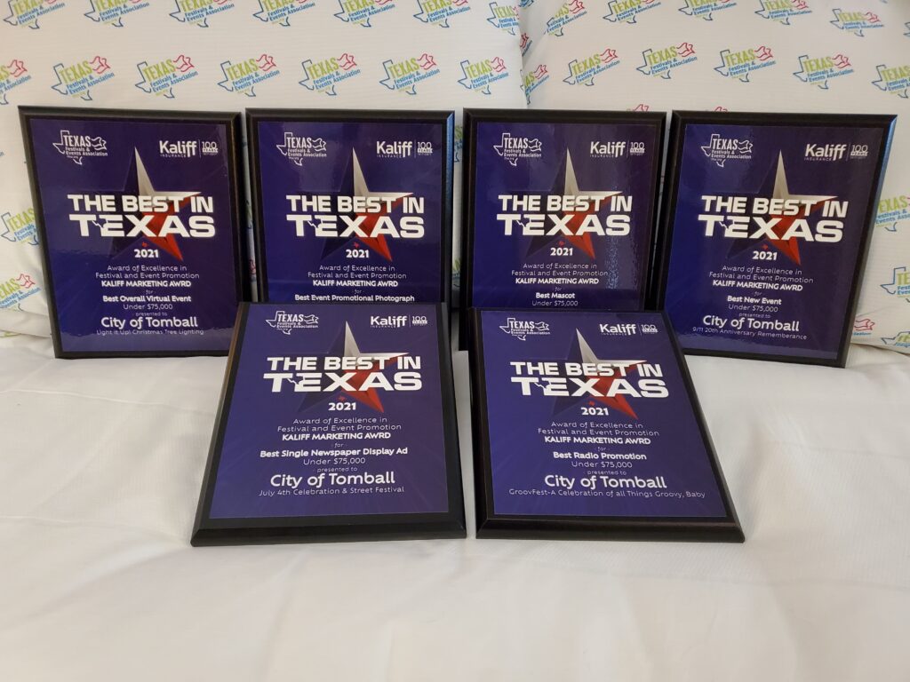 City of Tomball Department of Marketing Tourism “Best in Texas” Marketing Awards Texas Festivals and Events Association (TFEA) 2020-2021