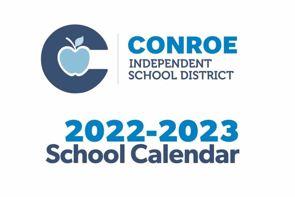Conroe ISD Independent School District Calendar 2022-2023