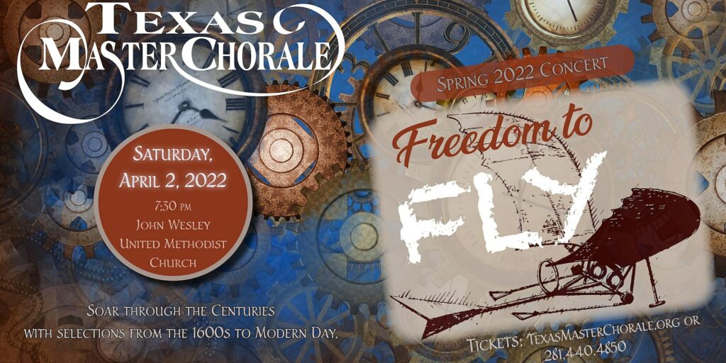 Freedom to Fly Texas Master Chorale 2022 John Wesley United Methodist Church Spring Concert