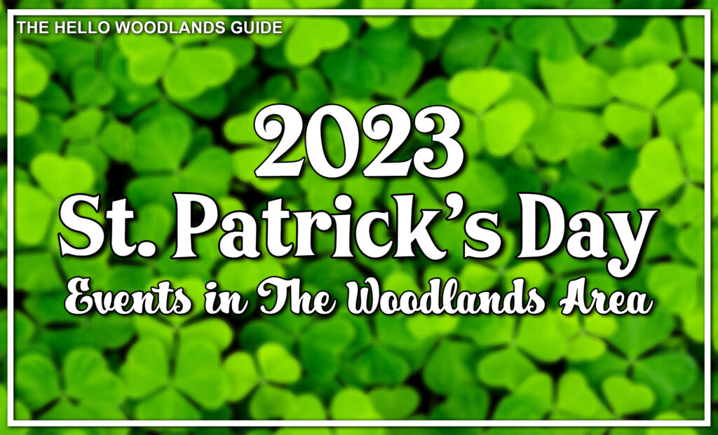 Local St. Patrick's Day Events 2022 - Hello Woodlands