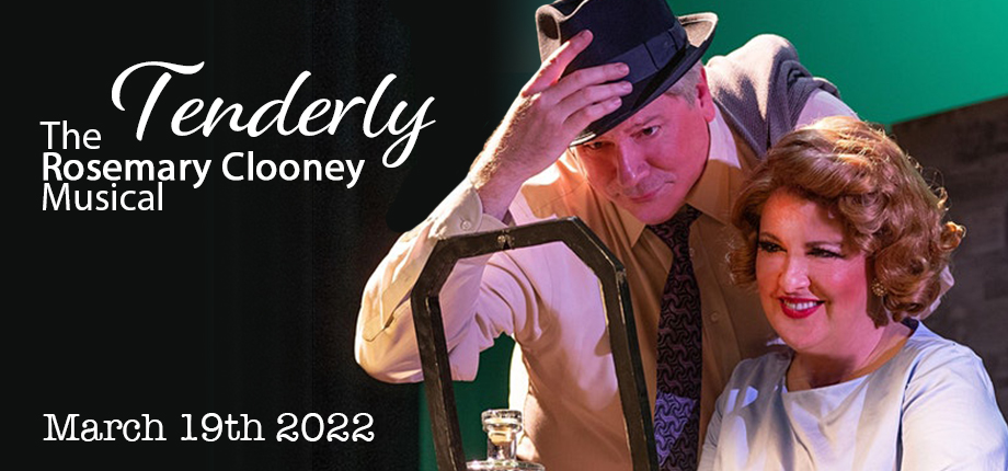 Tenderly, The Rosemary Cloony Musical 2022 Owen Theatre