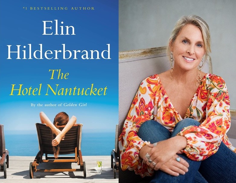 Elin Hilderbrand The Hotel Nantucket John Cooper Signature Author Series