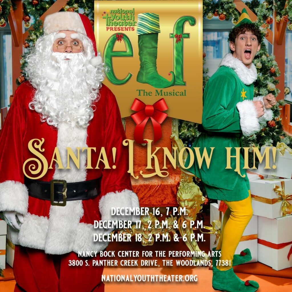 National Youth Theater Presents Elf, The Musical Hello Woodlands