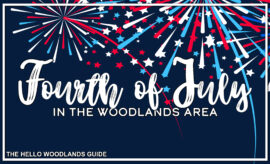 Hello Woodlands Guide to Fireworks and July 4 Independence Day Events