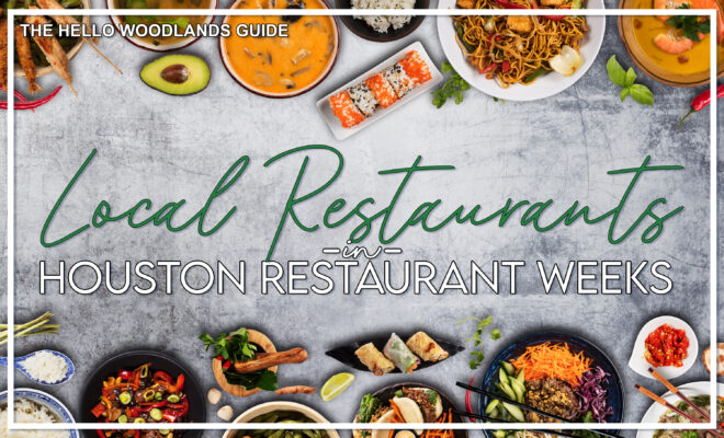 Hello Woodlands Houston Restaurant Weeks Local Restaurants Guide The Woodlands