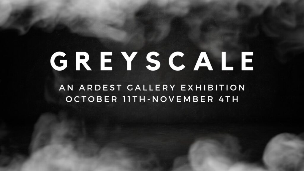 Greyscale Ardest Gallery