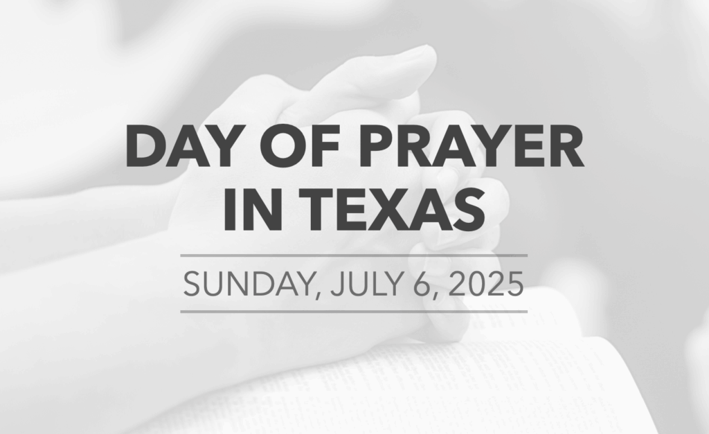 Day of Prayer in Texas July 6 2025