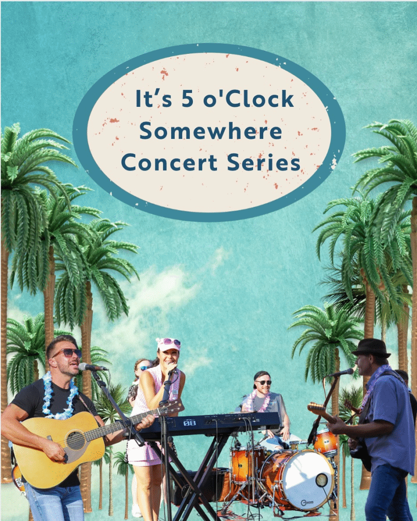 5 o’clock somewhere concert series copy