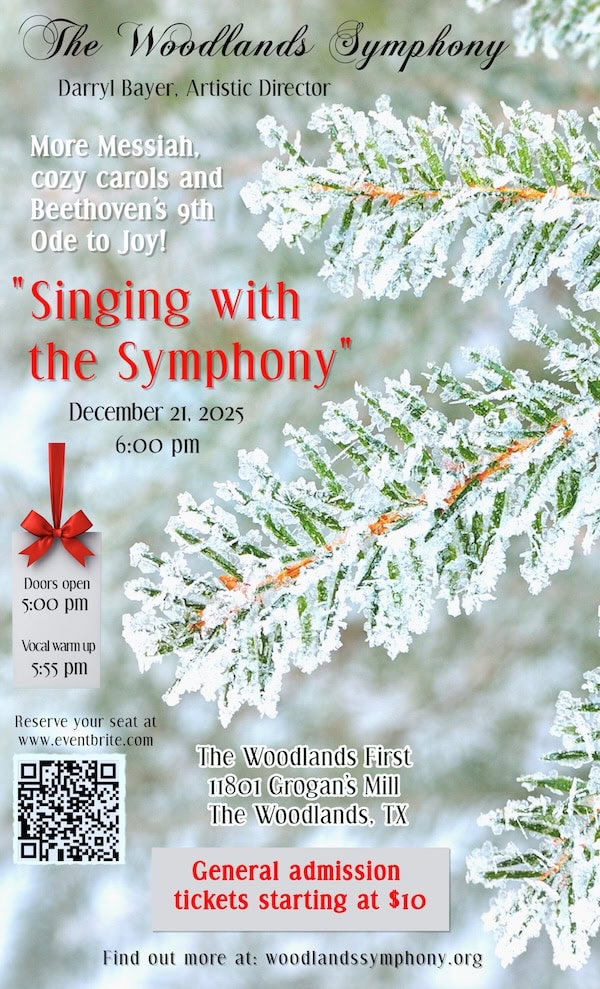 “Celebrate the season with the Woodlands Symphony Orchestra at the December 21 concert, Singing with the Symphony.”