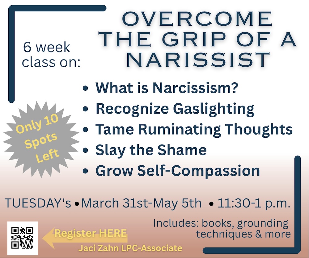 Overcome the Grip of a Narcissist March