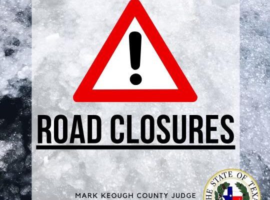 Road Closures Montgomery County Judge Keough Texas