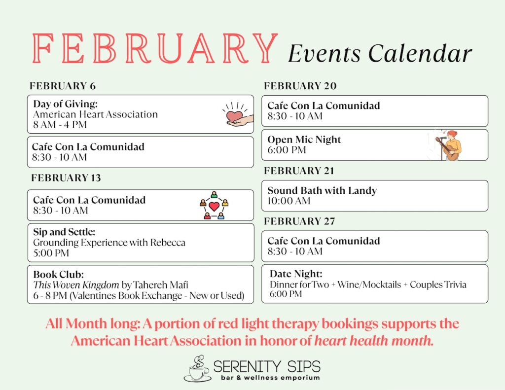 Serenity Sips February Events Calendar - 2026