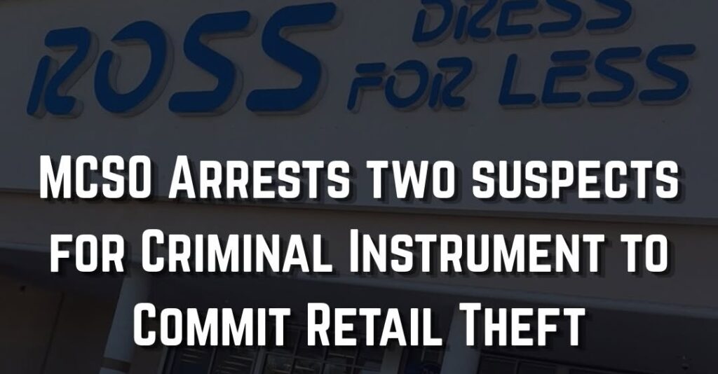 Retail Theft Suspects arrested after Deputies recover more than $3,000 in Stolen Merchandise