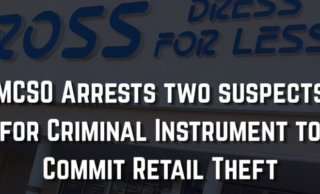 Retail Theft Suspects arrested after Deputies recover more than $3,000 in Stolen Merchandise